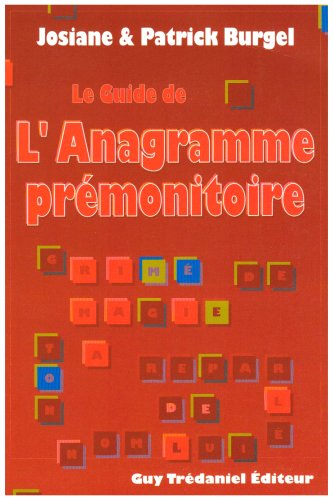 Le Guide de l'anagramme prémonitoire