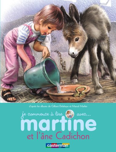 Je commence à lire avec Martine. Vol. 31. Martine et l'âne Cadichon