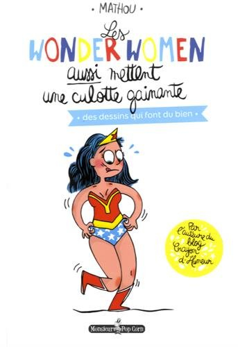 les wonderwomen aussi mettent une culotte gainante