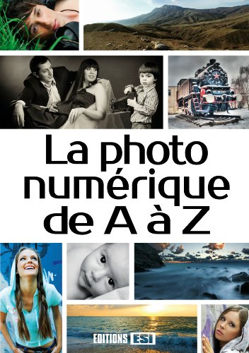 La photo numérique de A à Z