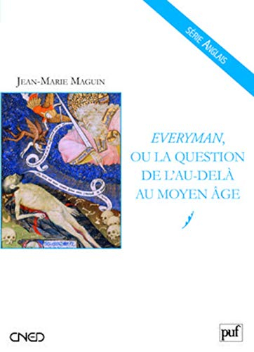 Everyman ou La question de l'au-delà au Moyen Age