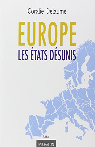 Europe : les Etats désunis