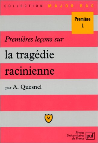 Premières leçons sur la tragédie racinienne