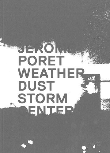 Jérôme Poret, Weather dust storm center