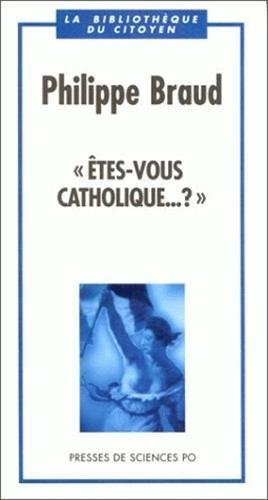 Etes-vous catholique...?