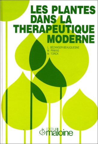 Les Plantes dans la thérapeutique moderne
