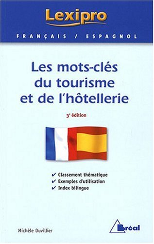Les mots-clés du tourisme et de l'hôtellerie, français-espagnol
