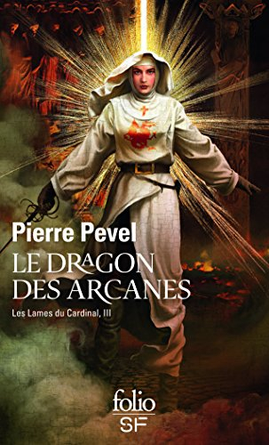 Les Lames du cardinal. Vol. 3. Le dragon des arcanes