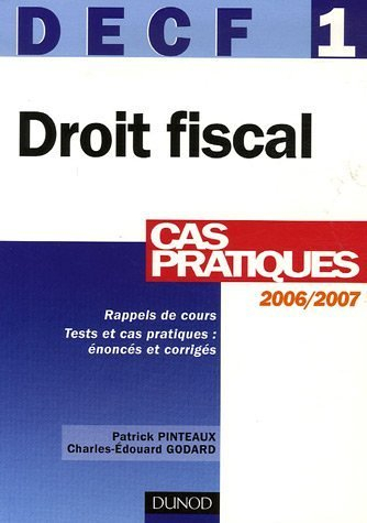 Droit fiscal 2006-2007, DECF 1 : cas pratiques