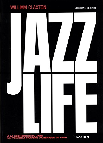 Jazz life : à la recherche du jazz, un voyage dans l'Amérique de 1960