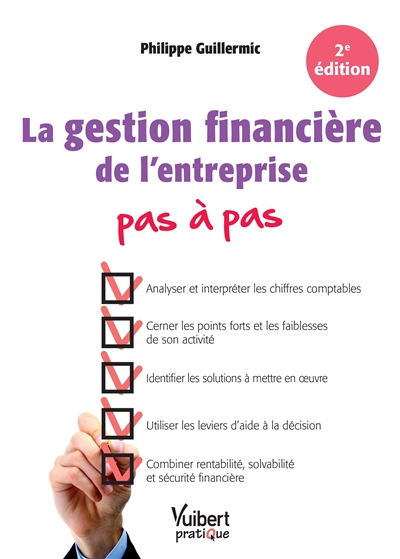 La gestion financière de l'entreprise : pas à pas