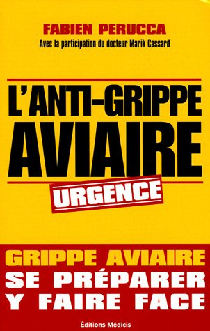 L'anti-grippe aviaire : se préparer, y faire face