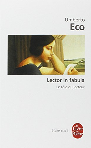 Lector in fabula : le rôle du lecteur ou La coopération interprétative dans les textes narratifs