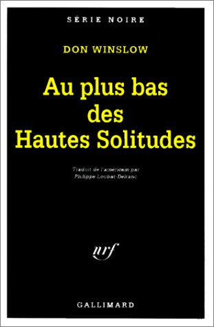 Au plus bas des hautes solitudes