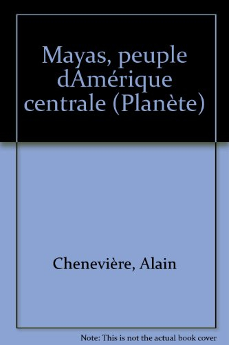 Mayas : peuple d'Amérique centrale