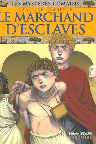 Les mystères romains. Vol. 9. Le marchand d'esclaves