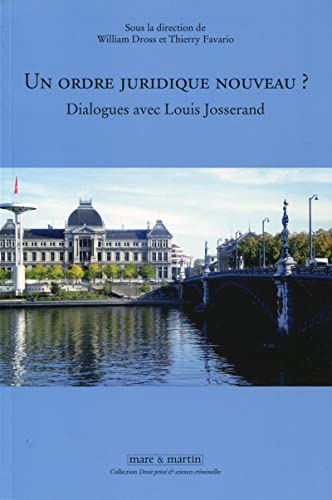Un ordre juridique nouveau ? : dialogues avec Louis Josserand