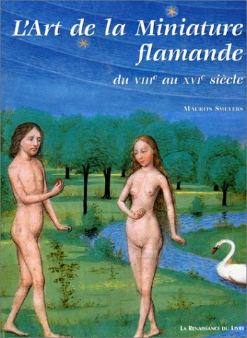 L'art de la miniature flamande : du VIIIe au XVIe siècle
