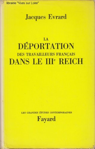 la deportation des travailleurs francais dans le iiiè reich