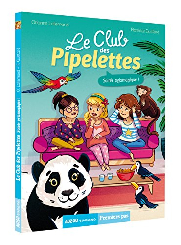 Le club des pipelettes. Soirée pyjamagique !