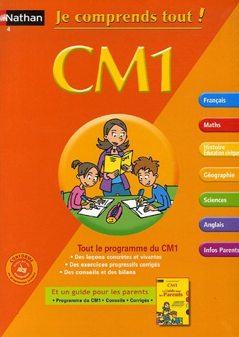 Je comprends tout ! CM1 : tout le programme du CM1