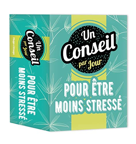 Un conseil par jour pour être moins stressé : 2022