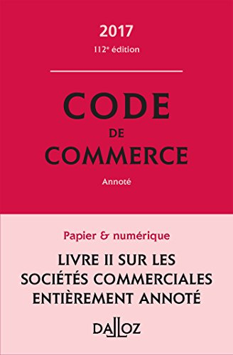 Code de commerce 2017, annoté