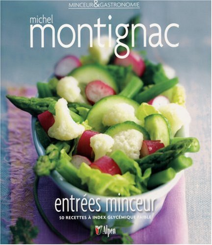 Entrées minceur : 50 recettes à index glycémique faible