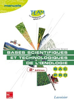 Bases scientifiques et technologiques de l'oenologie : bac pro CGEA, option vigne et vin : modules M