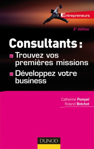 Consultants : trouvez vos premières missions, développez votre business