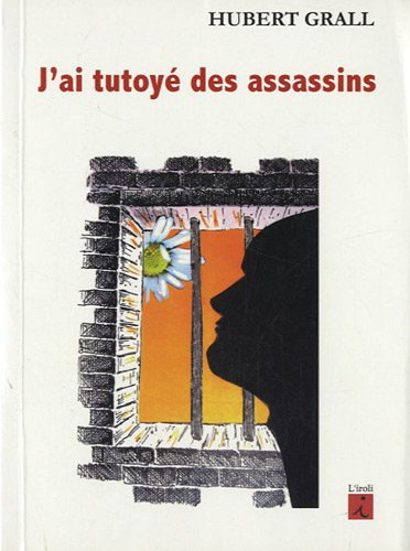 J'ai tutoyé des assassins. Les contes des mille et une taules