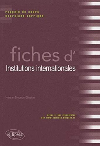 Fiches d'institutions internationales : rappels de cours et exercices corrigés