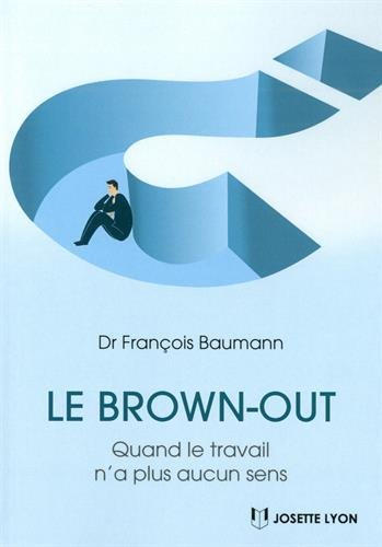 Le brown-out : quand le travail n'a plus aucun sens