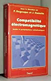 Compatibilité électromagnétique. Bruits et perturbations radio-électriques