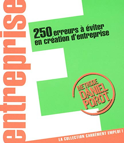 250 erreurs à éviter en création d'entreprise