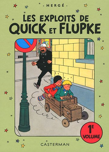 Les exploits de Quick et Flupke : intégrale. Vol. 1