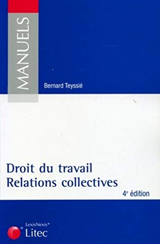 Droit du travail, Relations collectives (ancienne édition)