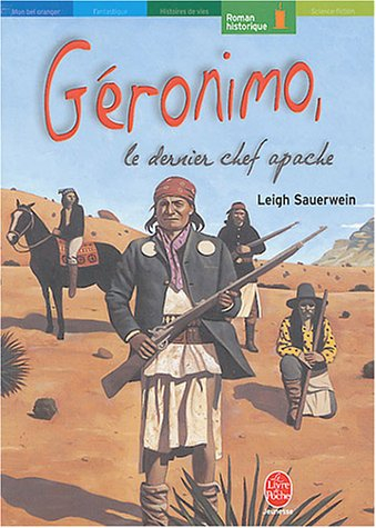 Géronimo : le dernier chef apache