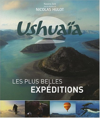 Ushuaia, les plus belles expéditions