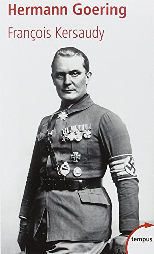 Hermann Goering : le deuxième homme du IIIe Reich