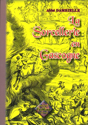 La sorcellerie en Gascogne