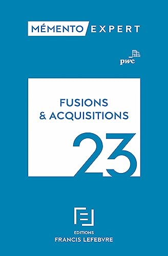 Fusions & acquisitions 2023 : aspects stratégiques et opérationnels, comptes-sociaux et résultat fis