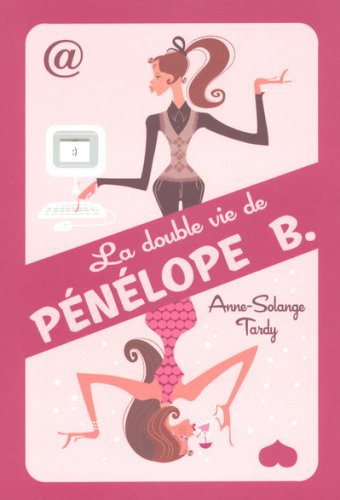 La double vie de Pénélope B.