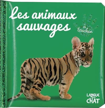 Les animaux sauvages : à toucher