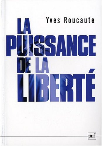 La puissance de la liberté : le nouveau défi américain