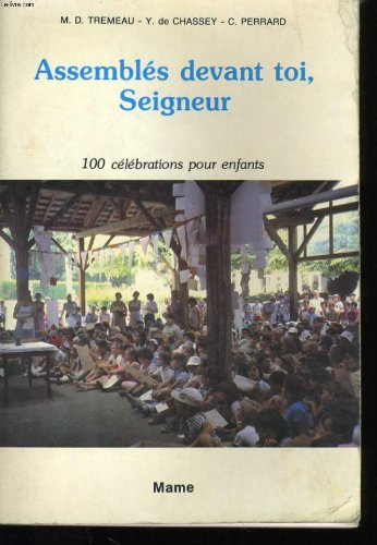 Assemblés devant toi, Seigneur