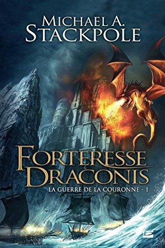 La guerre de la couronne. Vol. 1. Forteresse Draconis