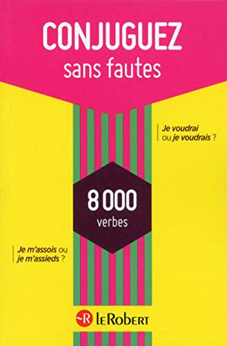 Conjuguez sans fautes : 8.000 verbes