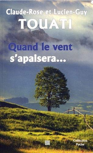 Quand le vent s'apaisera...