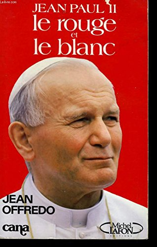Jean-Paul II : le rouge et le blanc